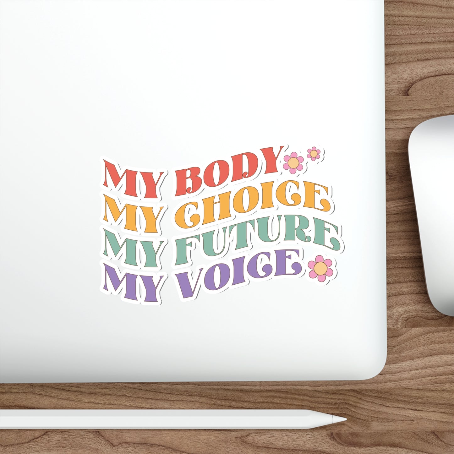 My body my choice Die-Cut Stickers