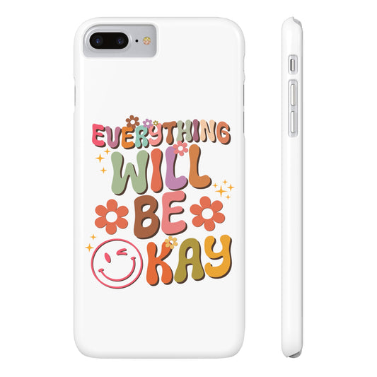 Everything will be okay Slim Phone Case